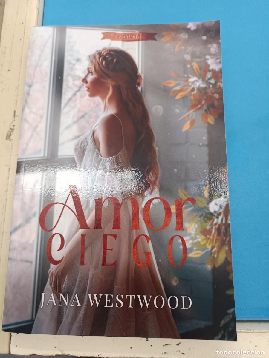 Libros de segunda mano: AMOR CIEGO JANA WESTWOOD NOVELA ROMANTICA