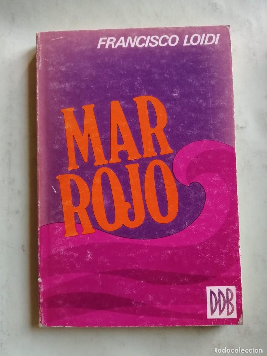 Libros de segunda mano: MAR ROJO (FRANCESCO LOIDI)