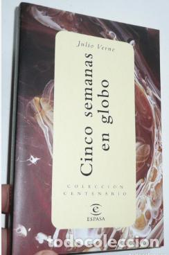 Libros de segunda mano: Cinco semanas en globo - Julio Verne (Colecci&oacute;n Centenario Espasa)