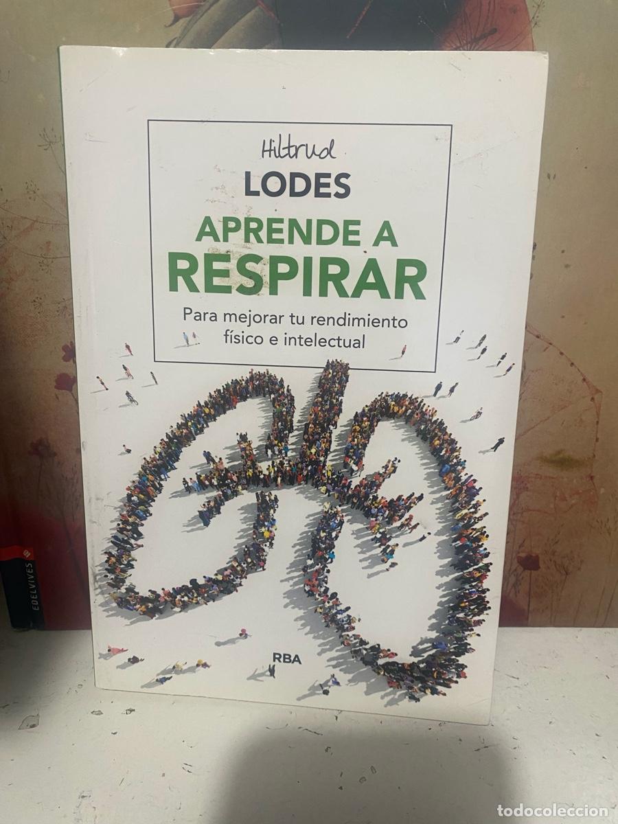 Libros de segunda mano: APRENDE A RESPIRAR, HILTRUD LODES, EDT. RBA