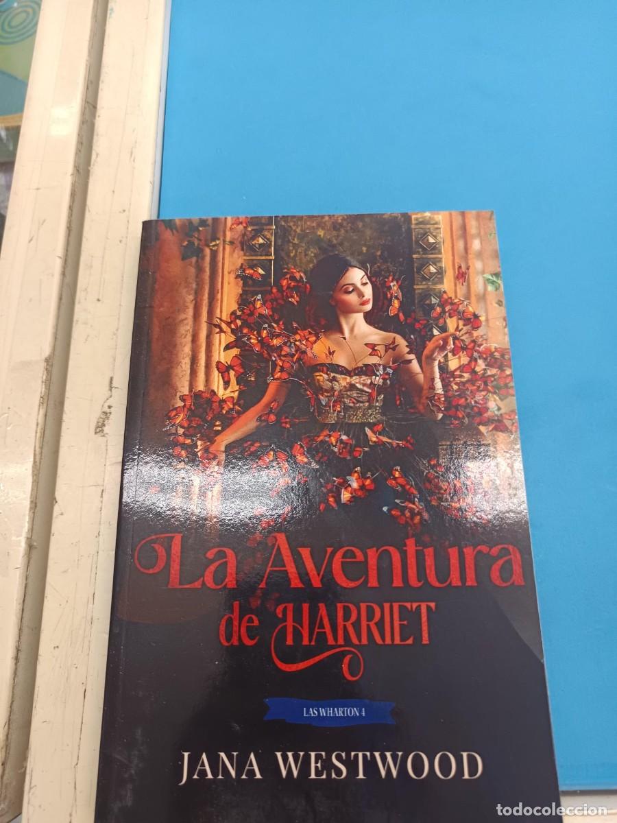 Libros de segunda mano: LA AVENTURA DE HARRIET JANA WESTWOOD NOVELA ROMANTICA
