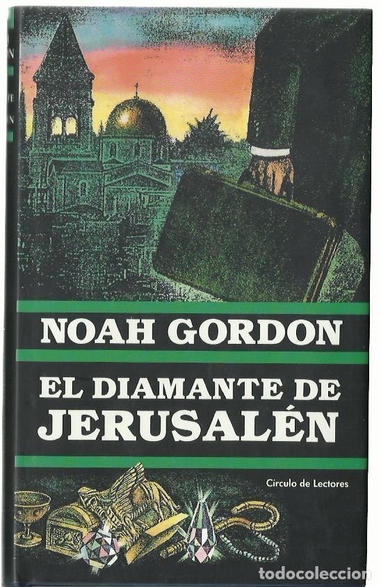 Libros de segunda mano: Noah GORDON : El diamante de Jerusal&eacute;n. Traducci&oacute;n de Elsa Mateo. 358 p. Tapas duras con sobrecubier