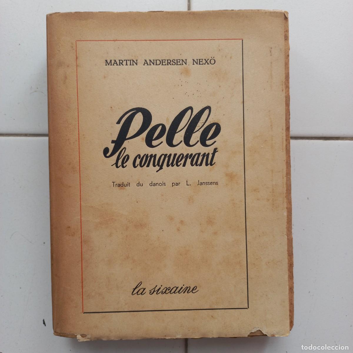 Libros de segunda mano: Pelle le conqu&eacute;rant. M. Andersen Nexo. La sixaine. 1947