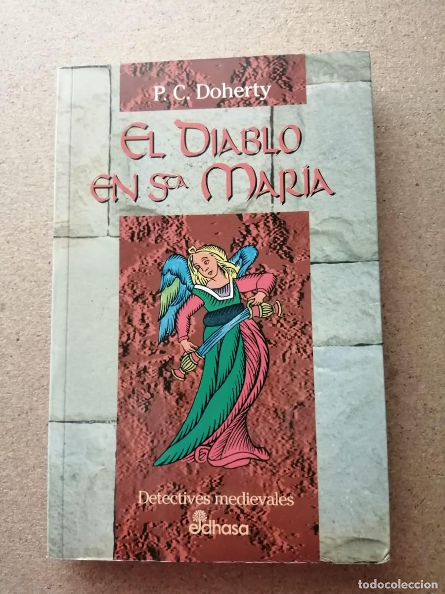 Libros de segunda mano: EL DIABLO EN SANTA MARIA (P. C. DOHERTY)