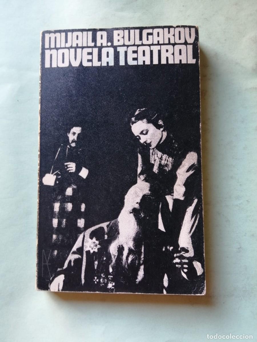 Libros de segunda mano: NOVELA TEATRAL (MIJAIL A. BULGAKOV)