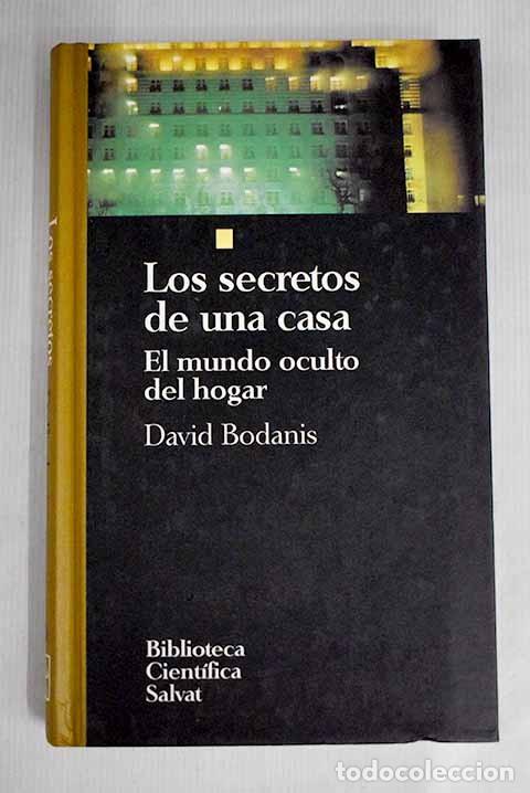 Libros de segunda mano: Los Secretos de una Casa - Bodanis, David - Biblioteca Cient&iacute;fica, N&ordm; 30