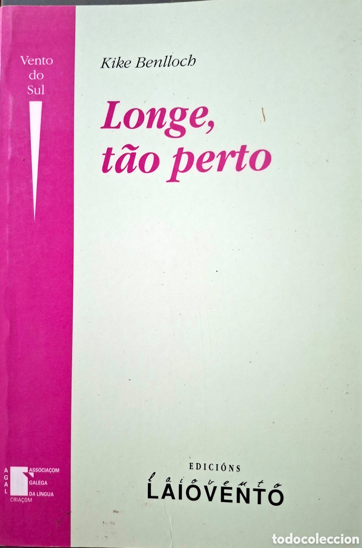 Libros de segunda mano: Kike Benlloch, LONGE, T&Atilde;O PERTO. Laiovento, 2004