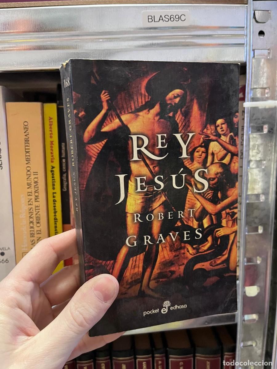 Libros de segunda mano: BLAS69C &mdash; Rey Jes&uacute;s &mdash; Robert Graves &mdash; Edhasa Pocket &mdash;
