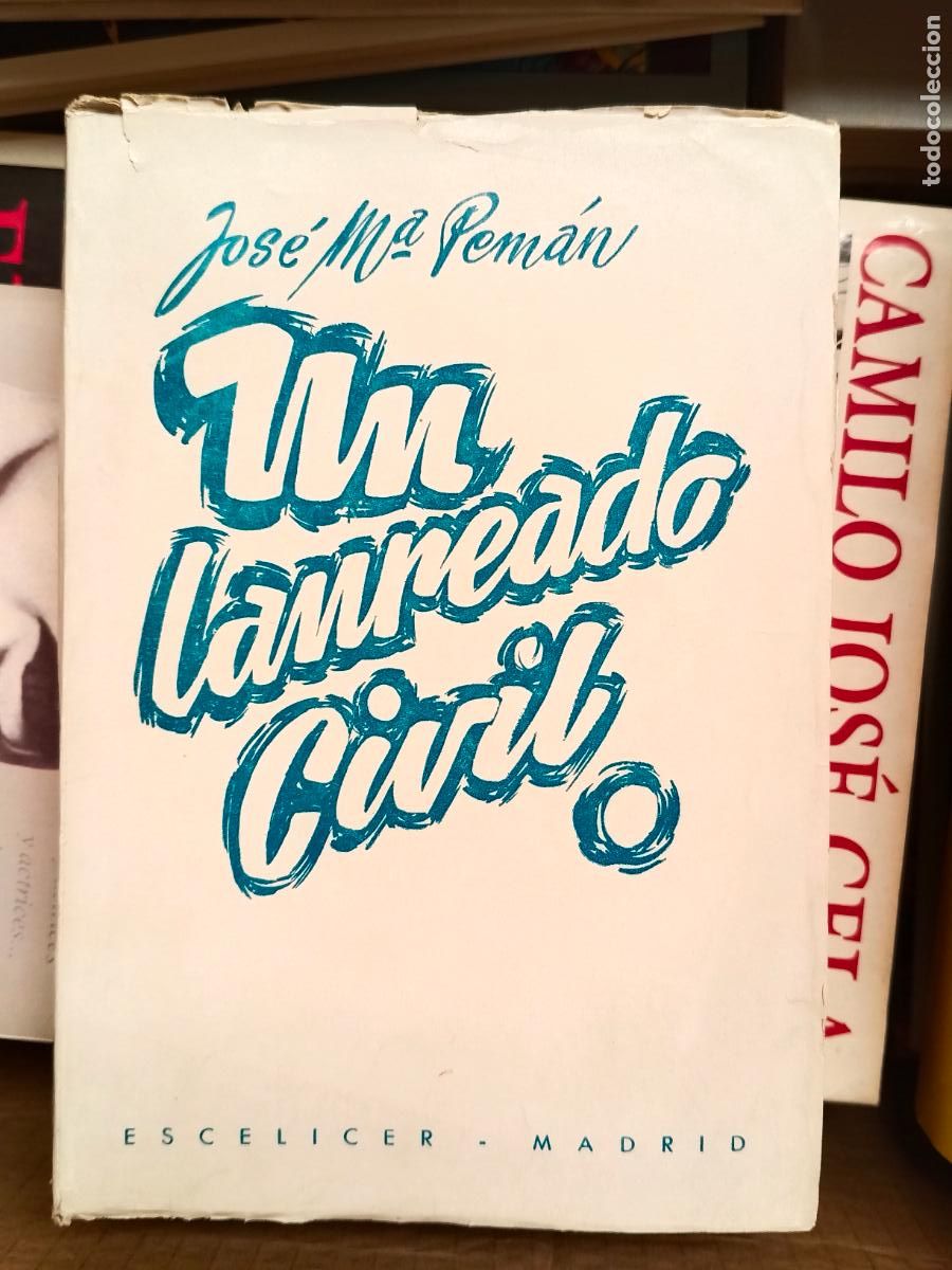 Libros de segunda mano: UN LAUREADO CIVIL / JOS&Eacute; MAR&Iacute;A PEM&Aacute;N / ESCELICER