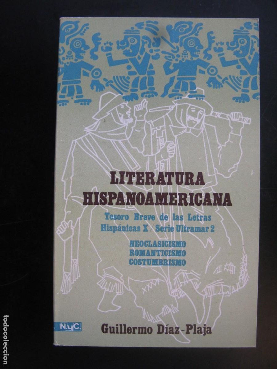 Libros de segunda mano: LITERATURA HISPANOAMERICANA.TESORO BREVE DE LAS LESTRAS HISPANICAS X. SERIE ULTRAMAR 2: NEOCLASICISM