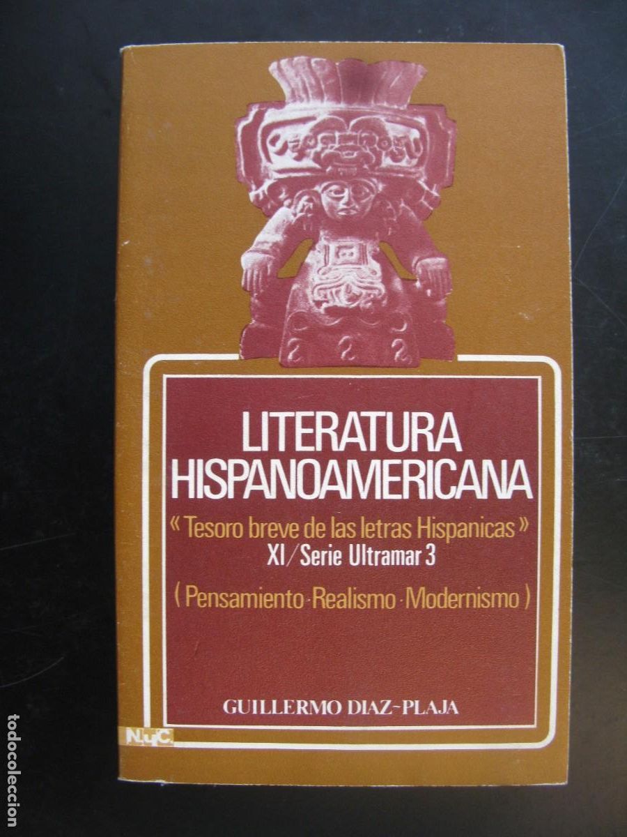 Gebrauchte B&uuml;cher: Guillermo D&iacute;az plaja - literatura hispanoamericana - Tesoro breve de las letras hisp&aacute;nicas XI