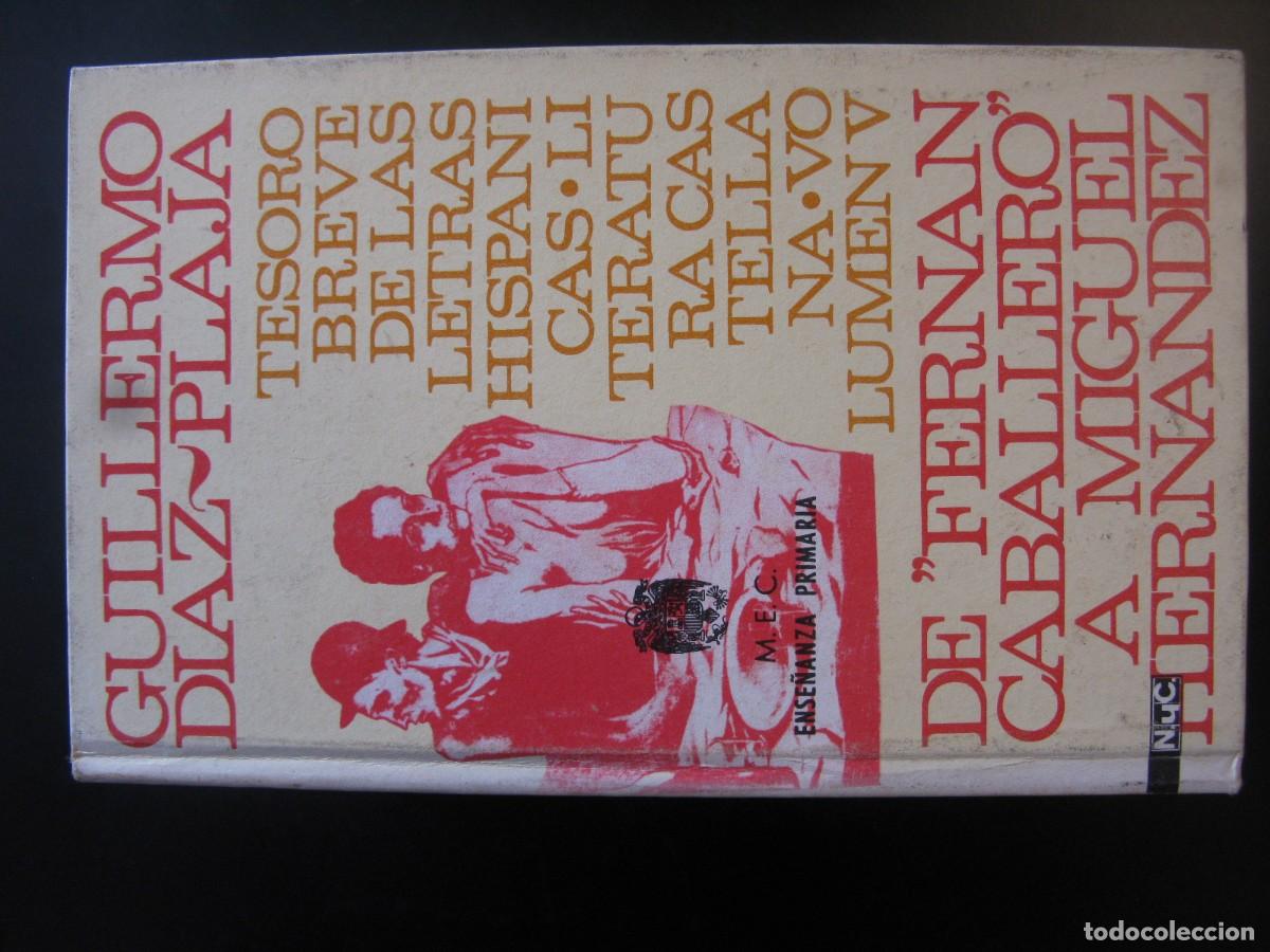 Libros de segunda mano: DE FERNAN CABALLERO A MIGUEL HERNANDEZ LITERATURA CASTELLANA V - GUILLERMO DIAZ PLAJA