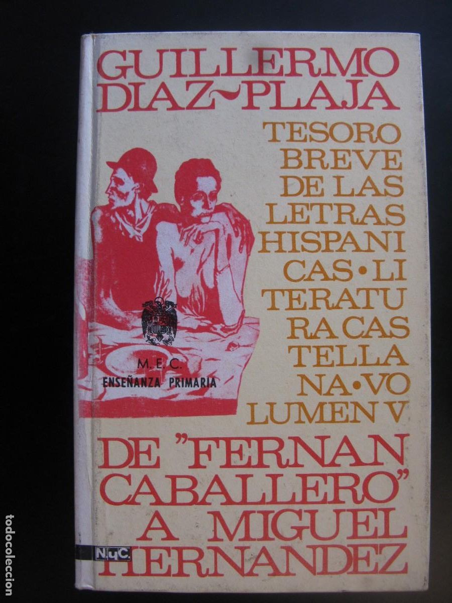 Libros de segunda mano: DE FERNAN CABALLERO A MIGUEL HERNANDEZ LITERATURA CASTELLANA V - GUILLERMO DIAZ PLAJA