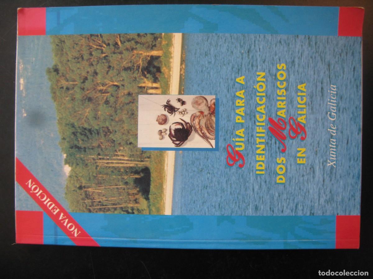 Libros de segunda mano: GUIA PARA A IDENTIFICACION DOS MARISCOS EN GALICIA - XUNTA DE GALICIA
