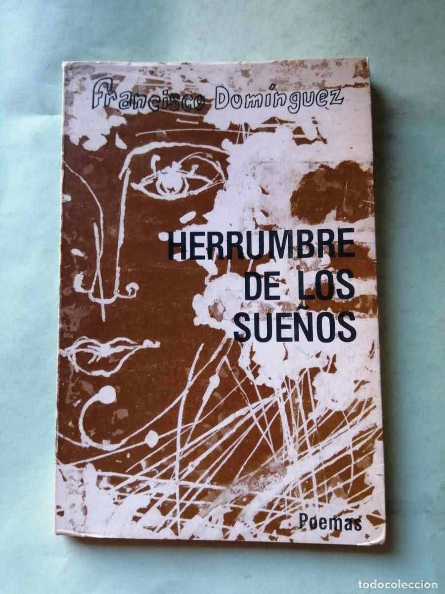 Libros de segunda mano: HERRUMBRE DE LOS SUE&Ntilde;OS (FRANCISCO DOMINGUEZ)