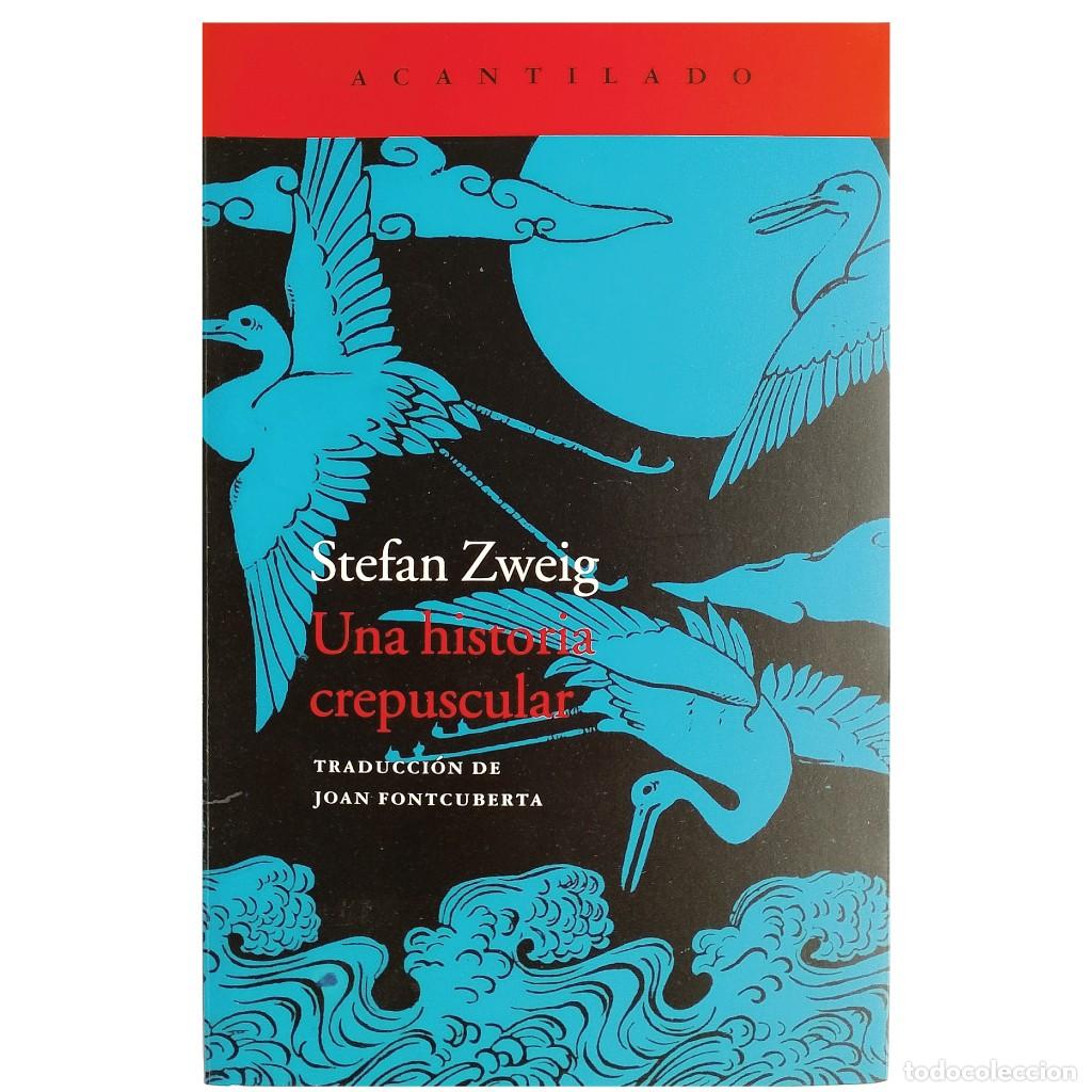 Livres d'occasion: UNA HISTORIA CREPUSCULAR. Zweig, Stefan