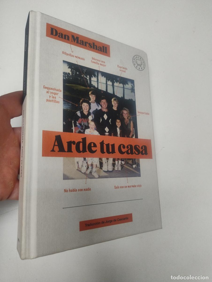 Libros de segunda mano: Arde tu casa - Marshall, Dan