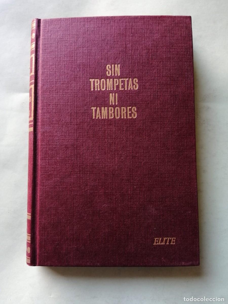 Libros de segunda mano: SIN TROMPETAS NI TAMBORES (DIEGO MORENO)