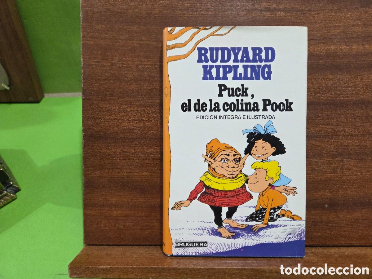 Libros de segunda mano: RUDYARD KIPLIN...&rdquo;&rdquo;PUCK, EL DE LA COLINA POOK&rdquo;&rdquo;...EDITORIAL BRUGUERA...1981...