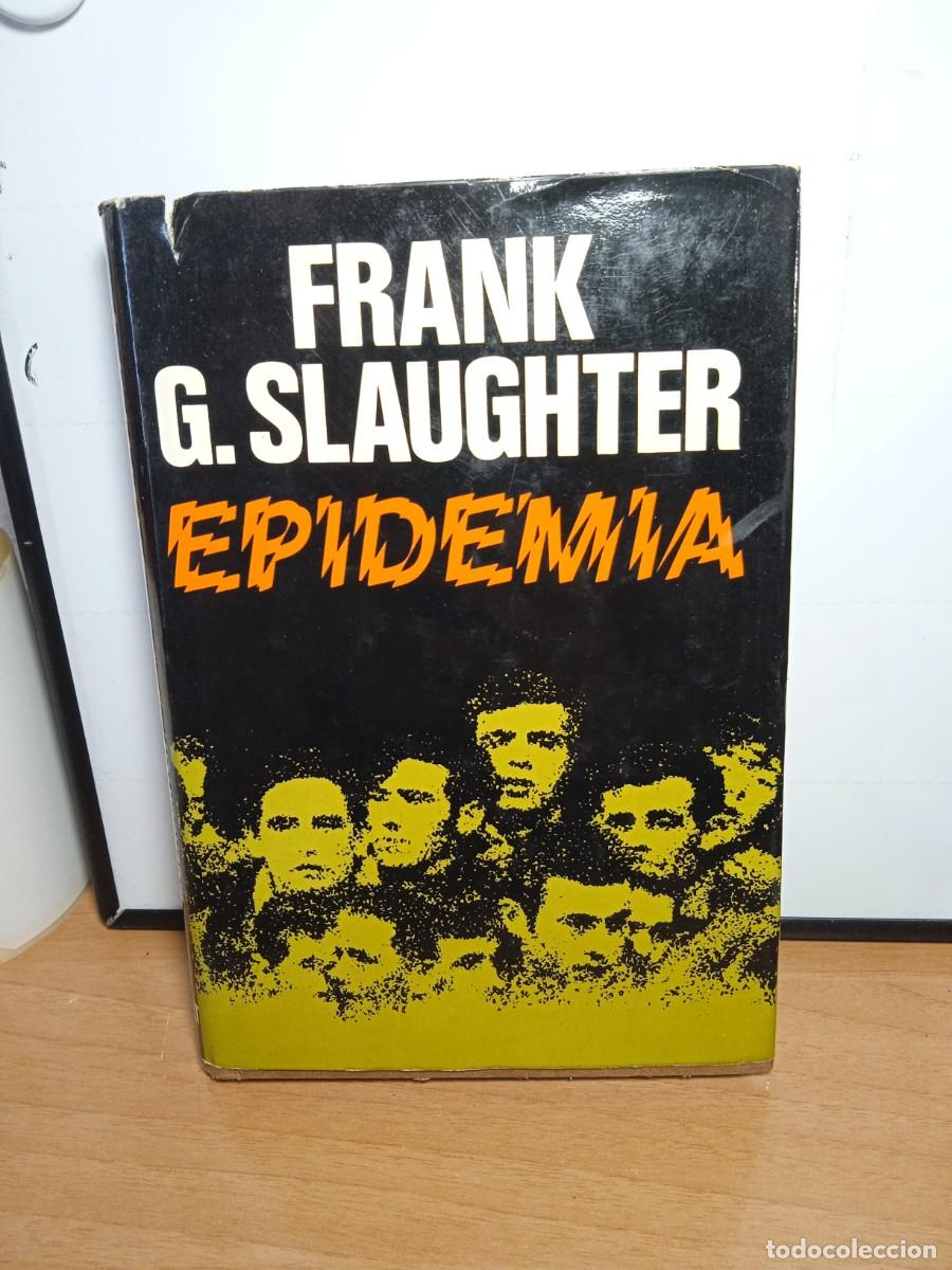 Libros de segunda mano: Libro Epidemia | Frank G. Slaughter | 1962