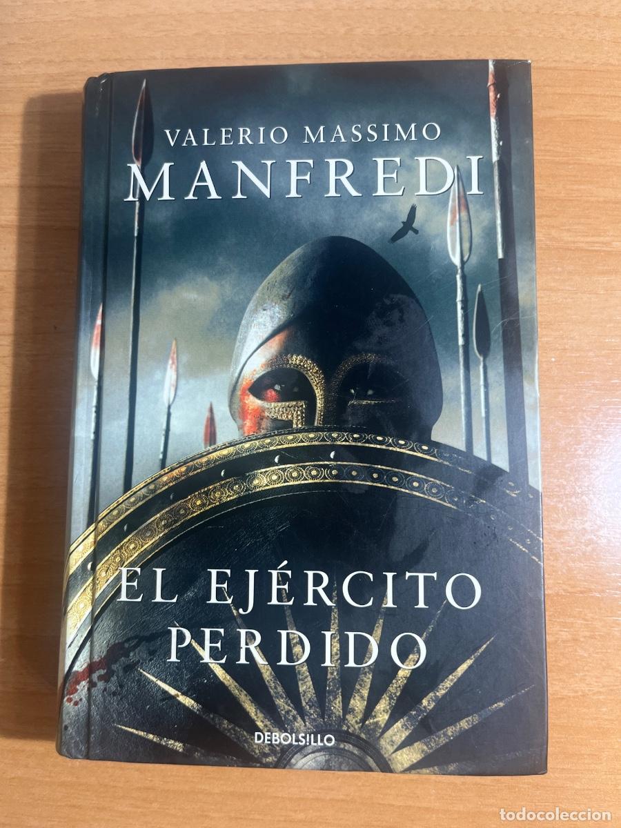 Libros de segunda mano: Libro el ej&eacute;rcito perdido | Valerio Massimo Manfredi | 2009 - Foto 1