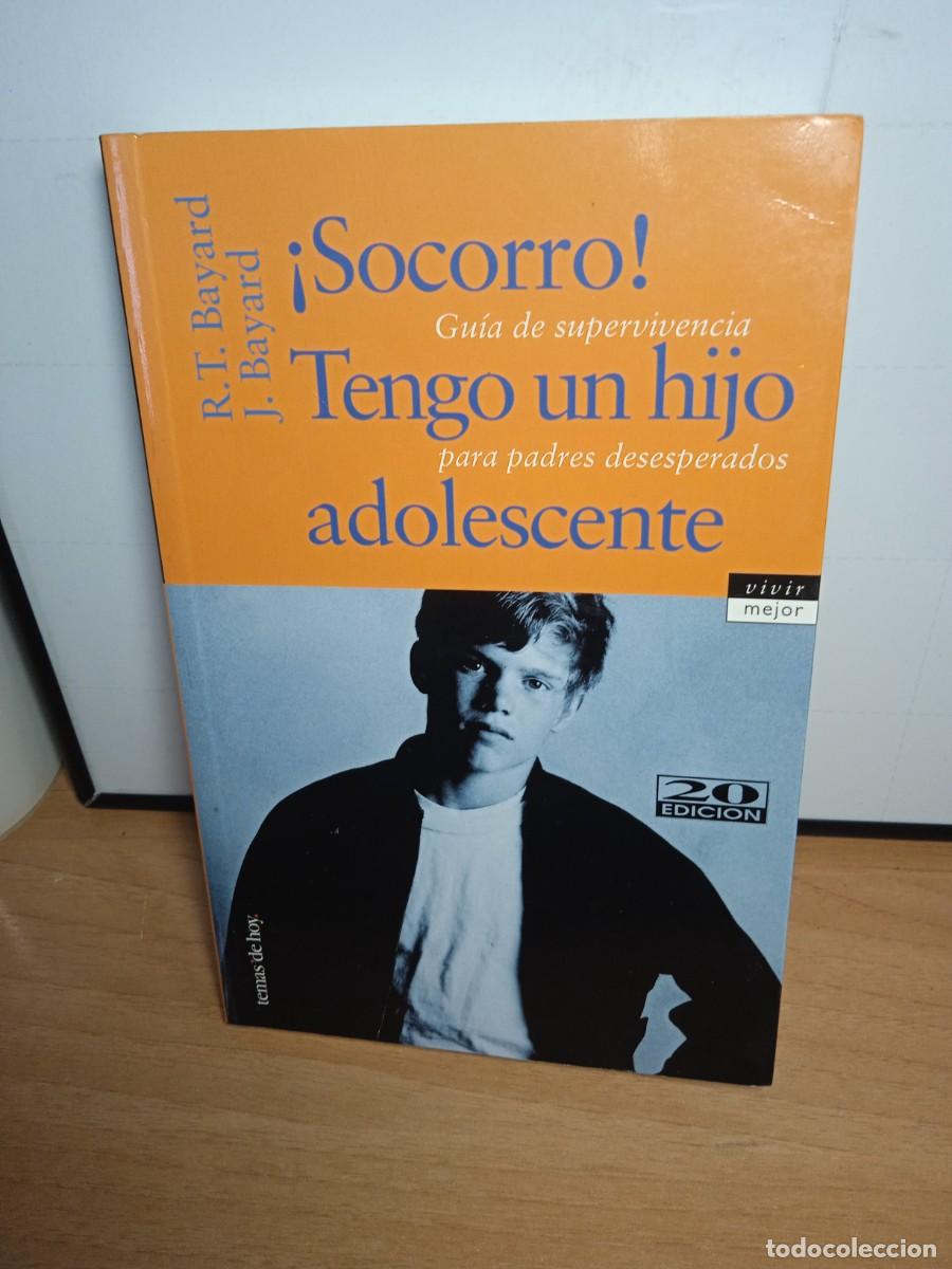 Second hand books: Libro Socorro tengo un hijo adolescente | R T Bayard | 2002