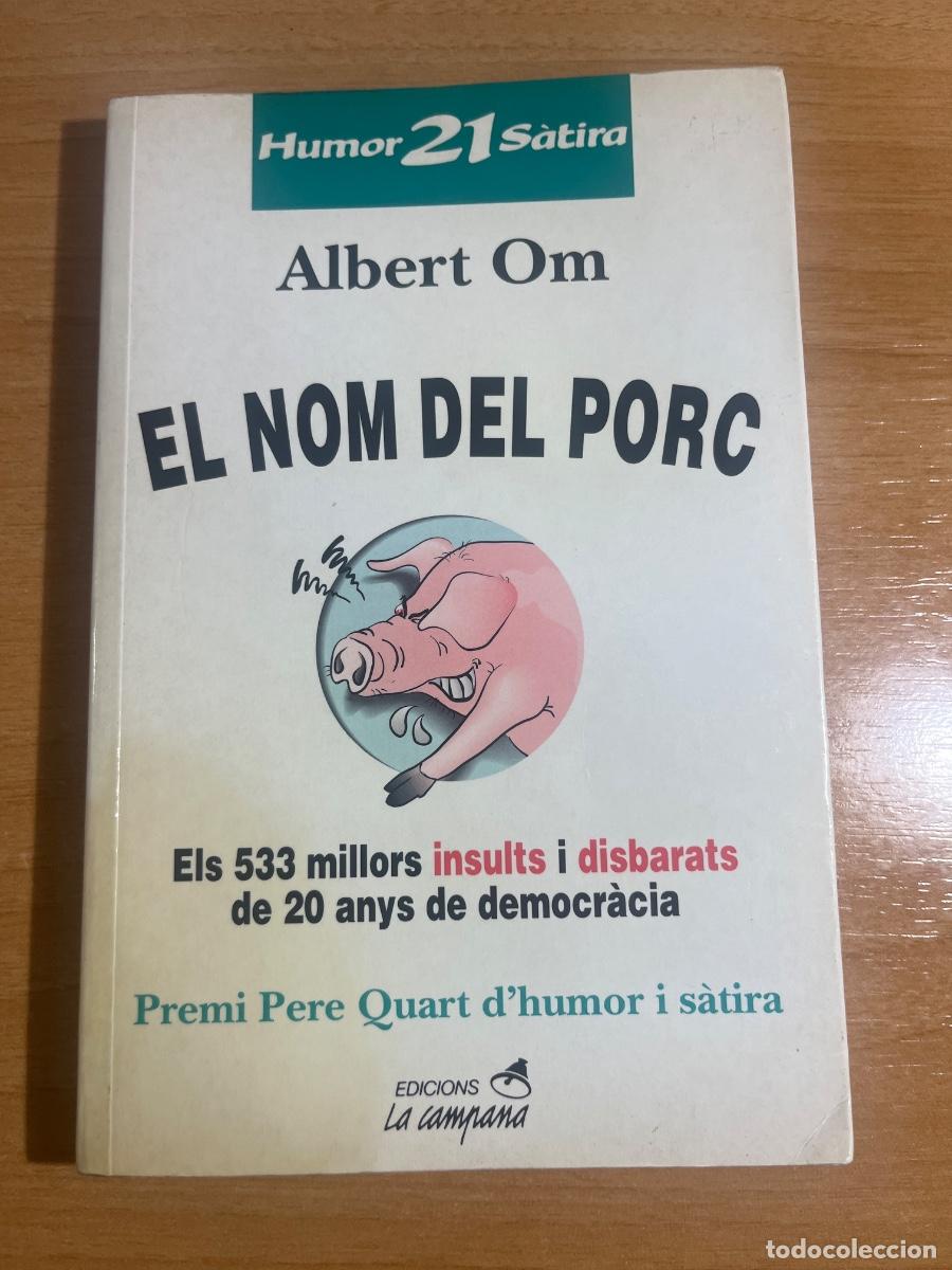 Libri di seconda mano: Libro El nom del Porc | Albert Om | 1997