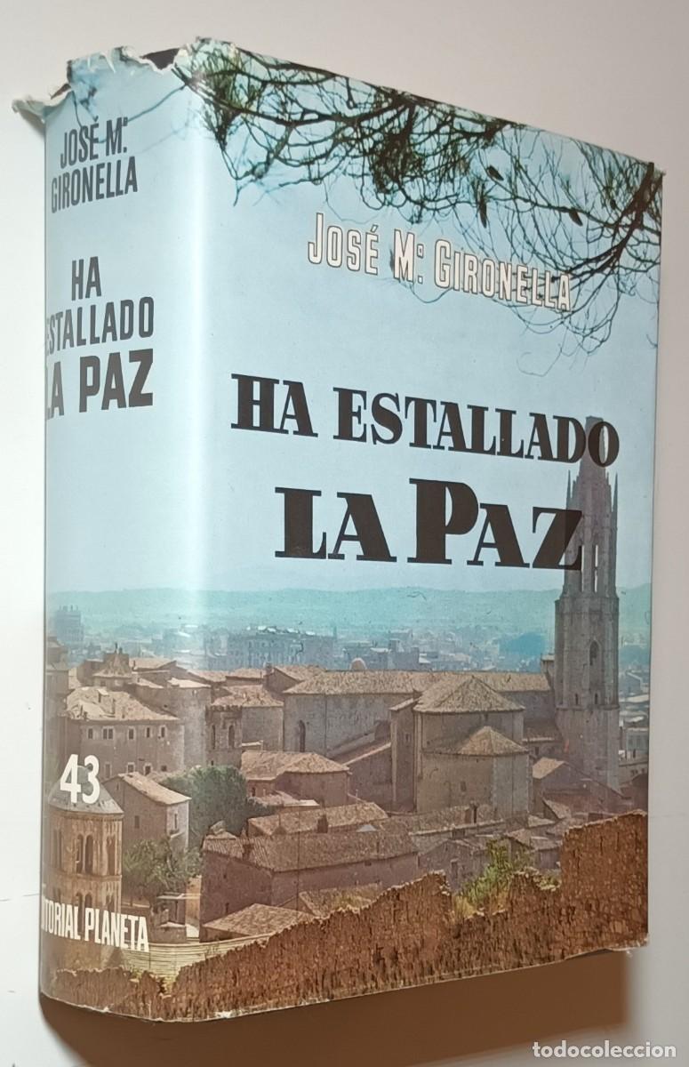 Gebrauchte B&uuml;cher: HA ESTALLADO LA PAZ - JOSE MAR&Iacute;A GIRONELLA - PLANETA - 1966