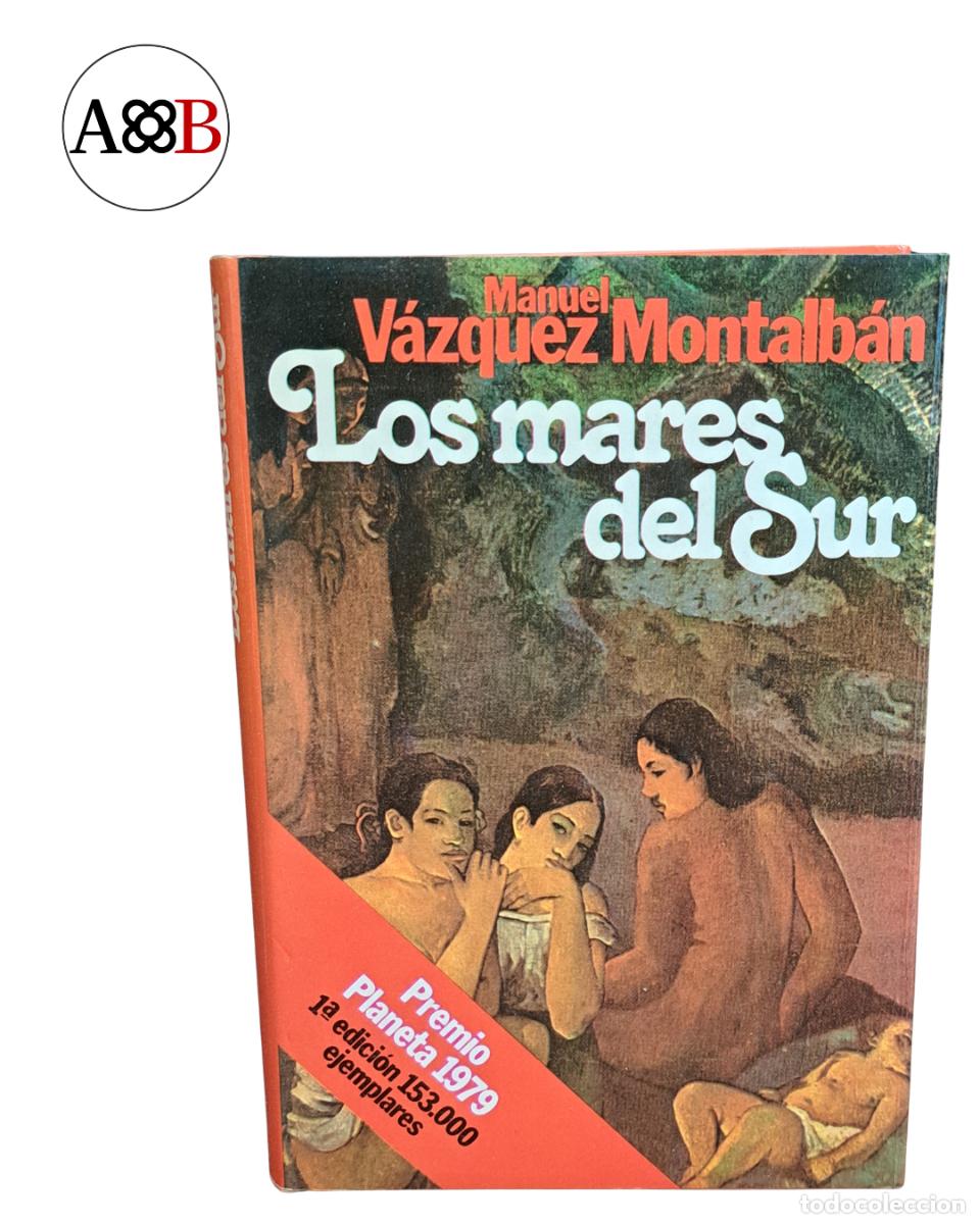 Libri di seconda mano: Los mares del Sur - Manuel V&aacute;zquez Montalb&aacute;n - Premio Planeta 1979 - 1&ordf; edici&oacute;n
