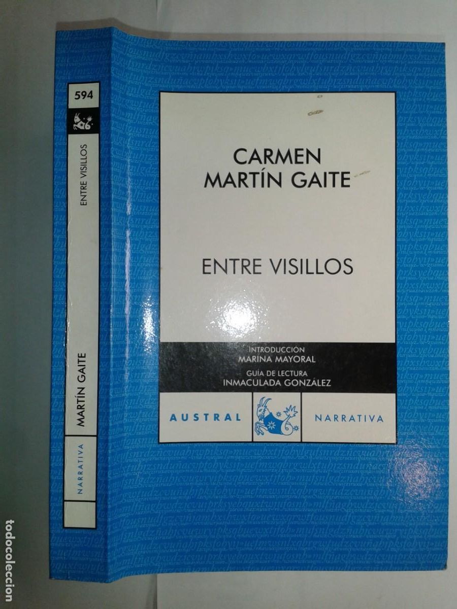 Libros de segunda mano: ENTRE VISILLOS 2007 CARMEN MART&Iacute;N GAITE 1&ordf; EDICI&Oacute;N AUSTRAL NARRATIVA 594