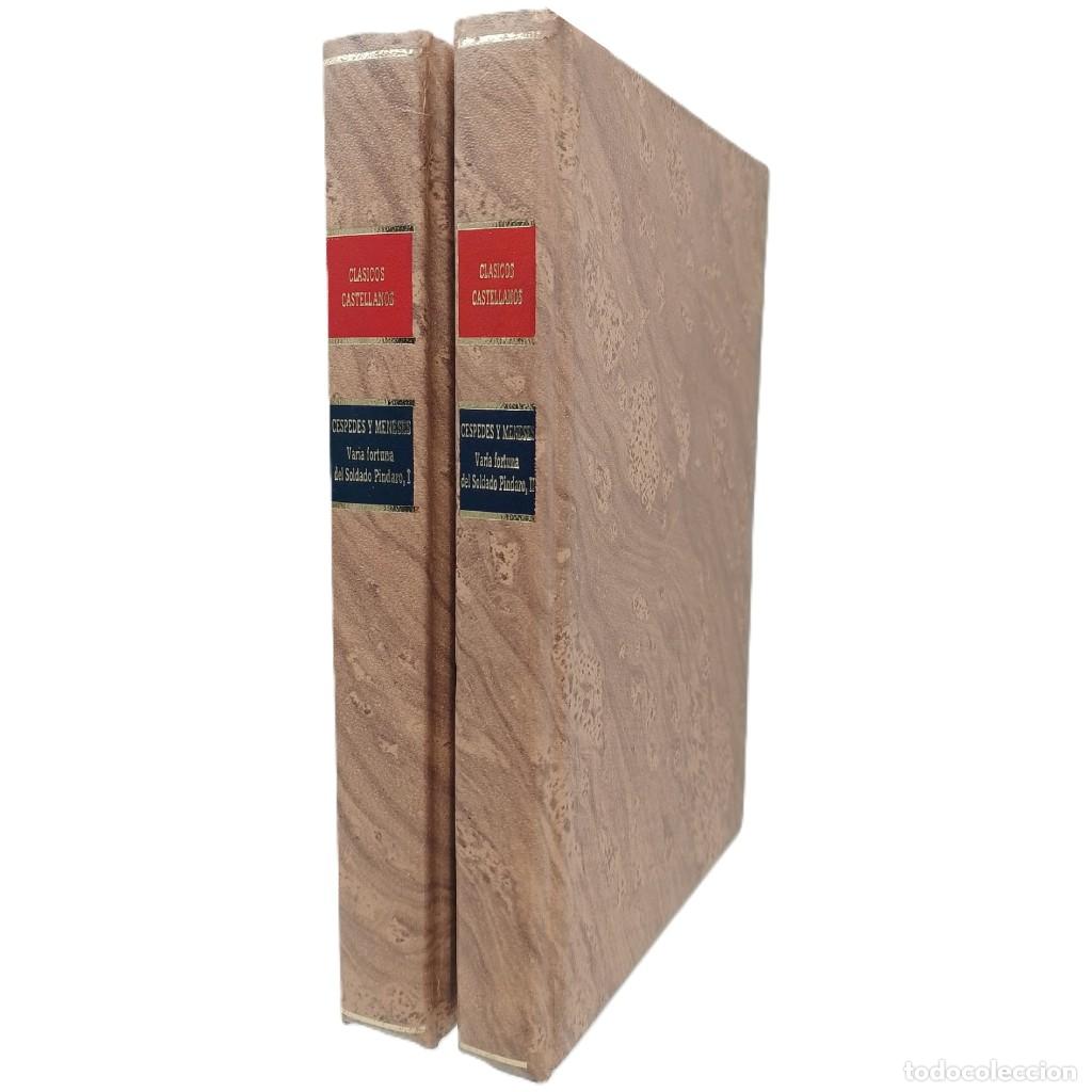 Libros de segunda mano: VARIA FORTUNA DEL SOLDADO P&Iacute;NDARO. Tomo I y II. C&eacute;spedes y Meneses, Gonzalo