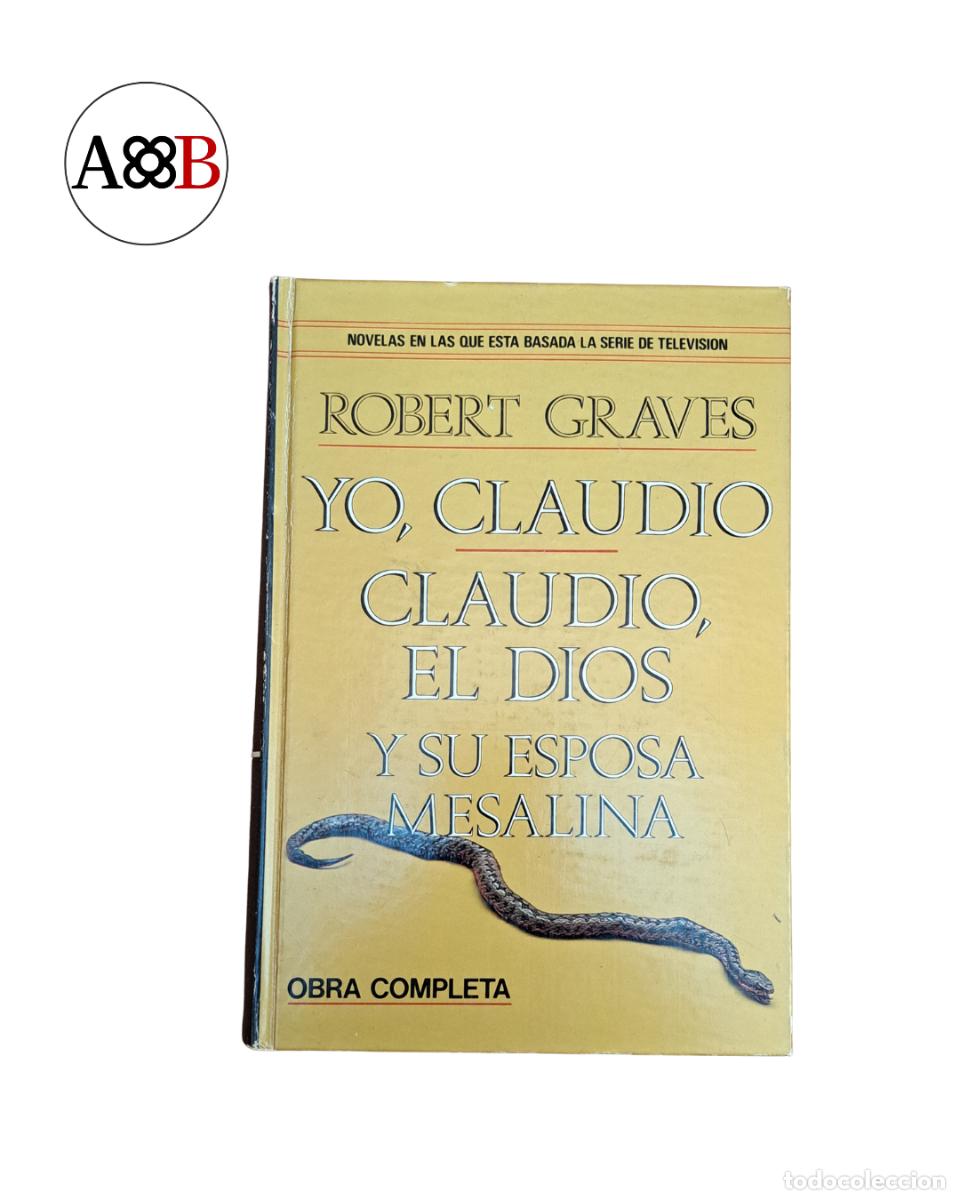 Libros de segunda mano: Yo Claudio y Claudio el dios y su esposa Mesalina - Robert Graves - Plaza Jan&eacute;s 1979