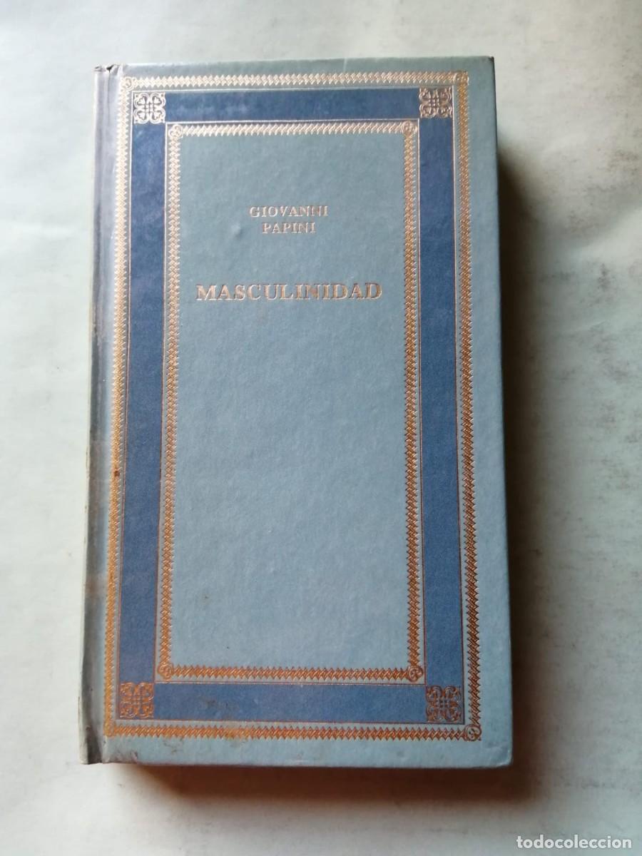 Libros de segunda mano: MASCULINIDAD (GIOVANNI PAPINI)