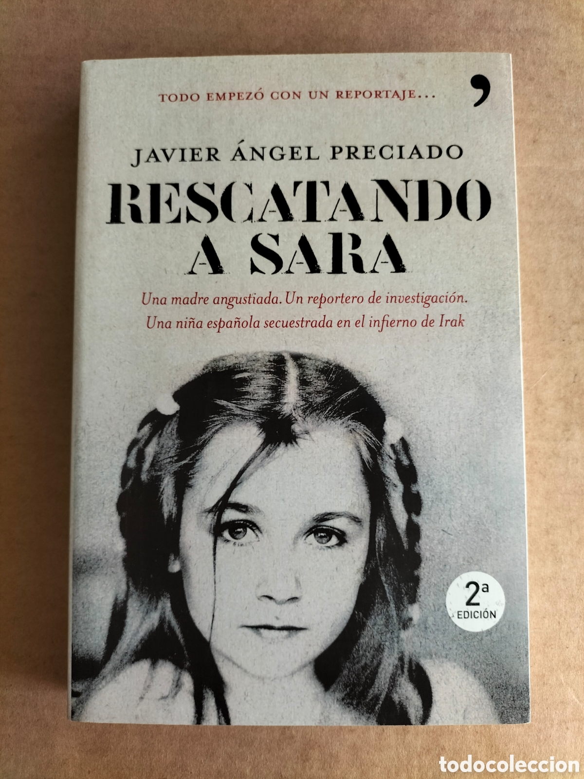 Libros de segunda mano: Rescatando a Sara. Javier &Aacute;ngel Preciado. Ediciones planeta, 2010. Libro