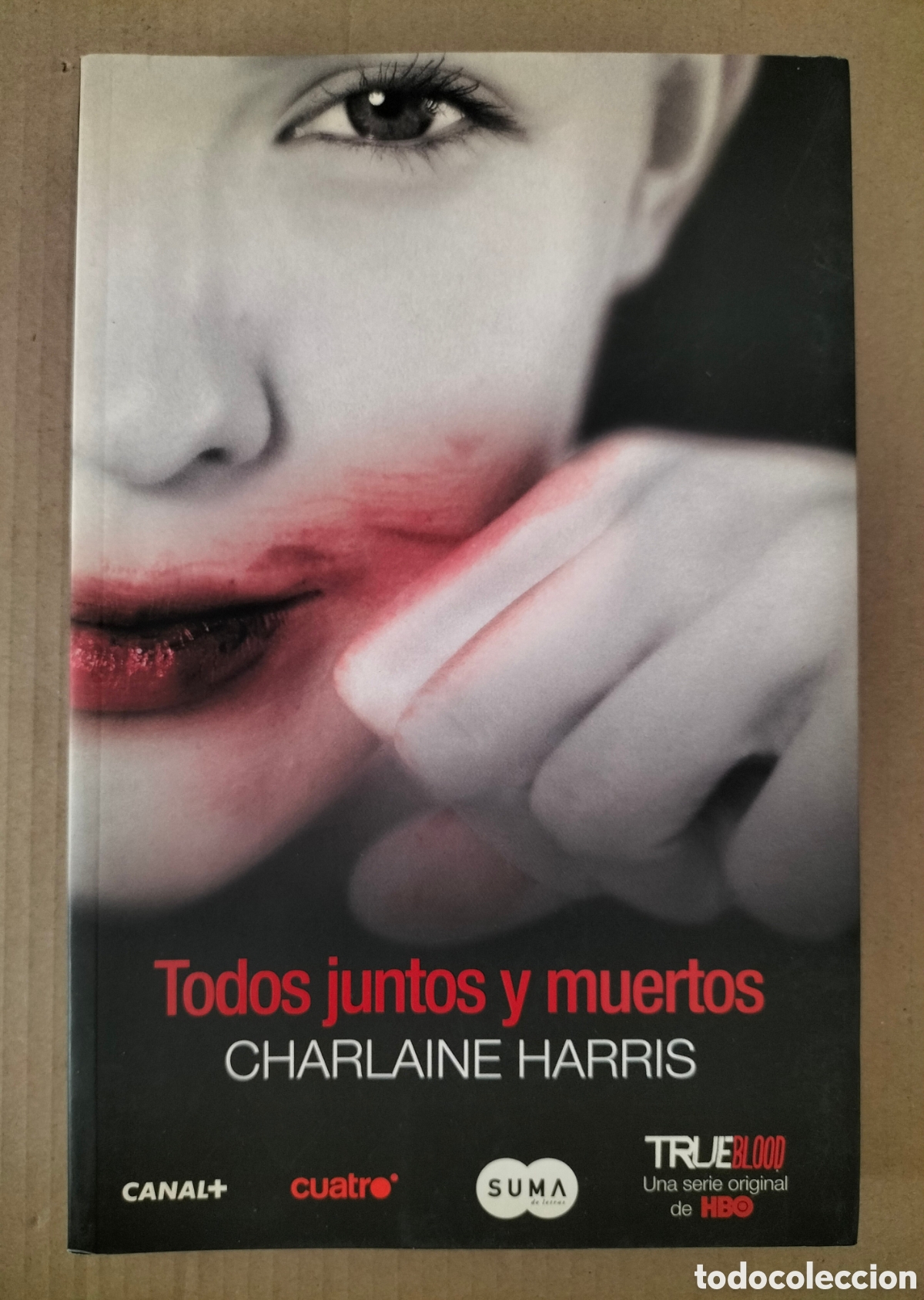 Libros de segunda mano: Todos juntos y muertos. Charlaine Harris. Suma de letras, 2010. Libro