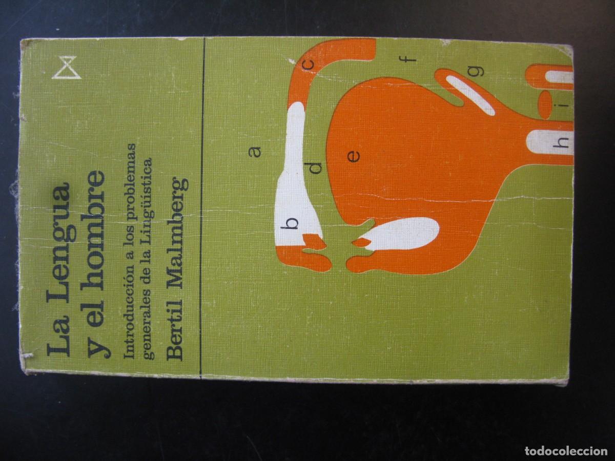 Second hand books: La lengua y el hombre: introducci&oacute;n a los problemas generales de la lingu&iacute;stica.- Malmberg, Bertil