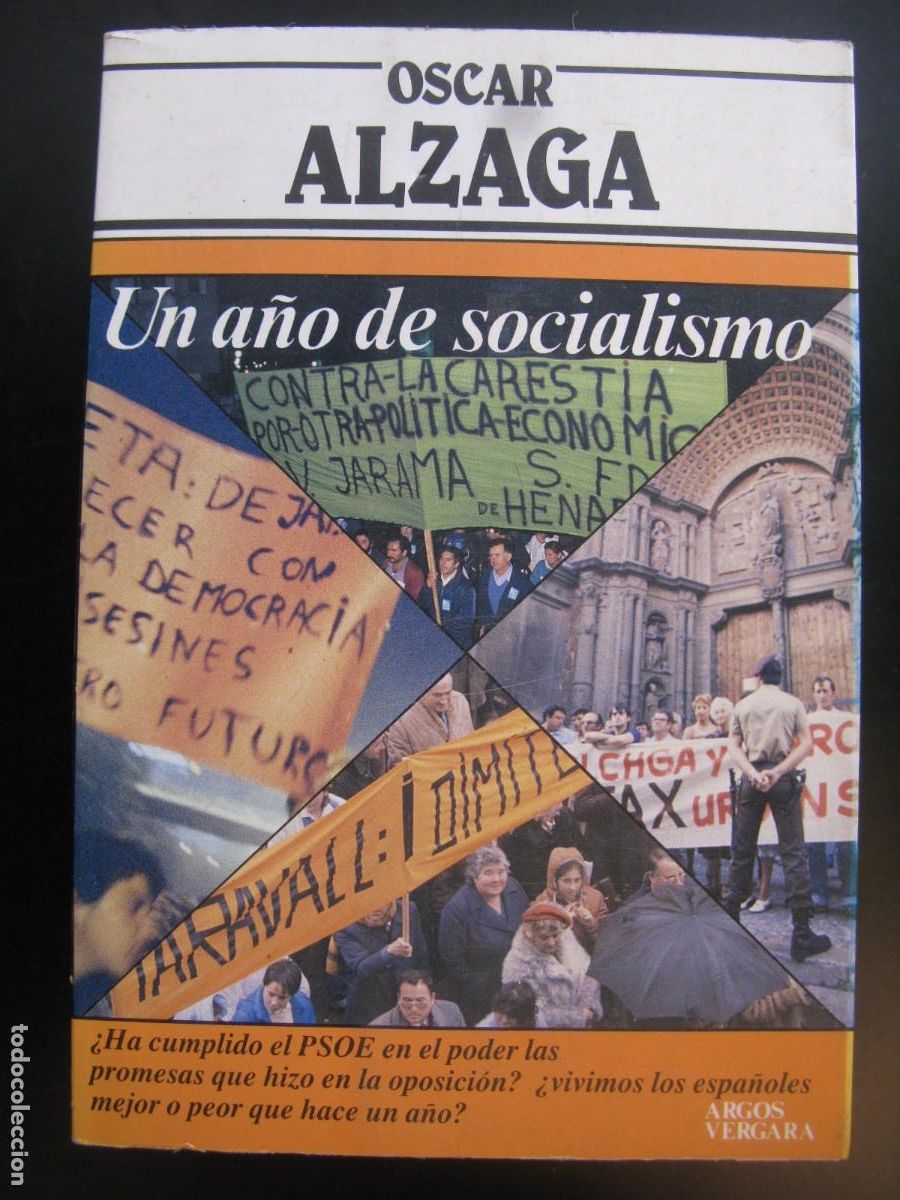 Second hand books: Un a&ntilde;o de socialismo, Oscar Alzaga. Argos Vergara