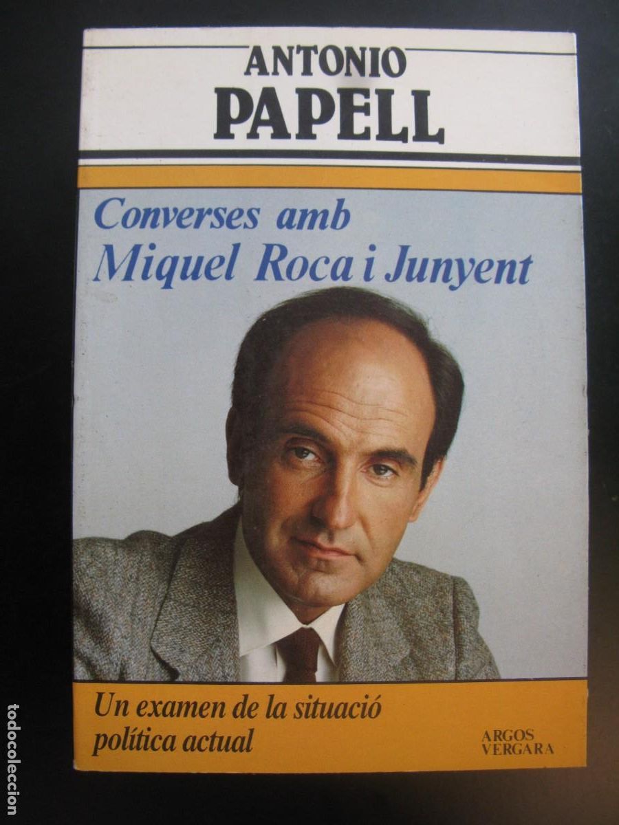 Livres d'occasion: CONVERSES AMB MIQUEL ROCA I JUNYENT ANTONIO PAPELL ARGOS VERGARA