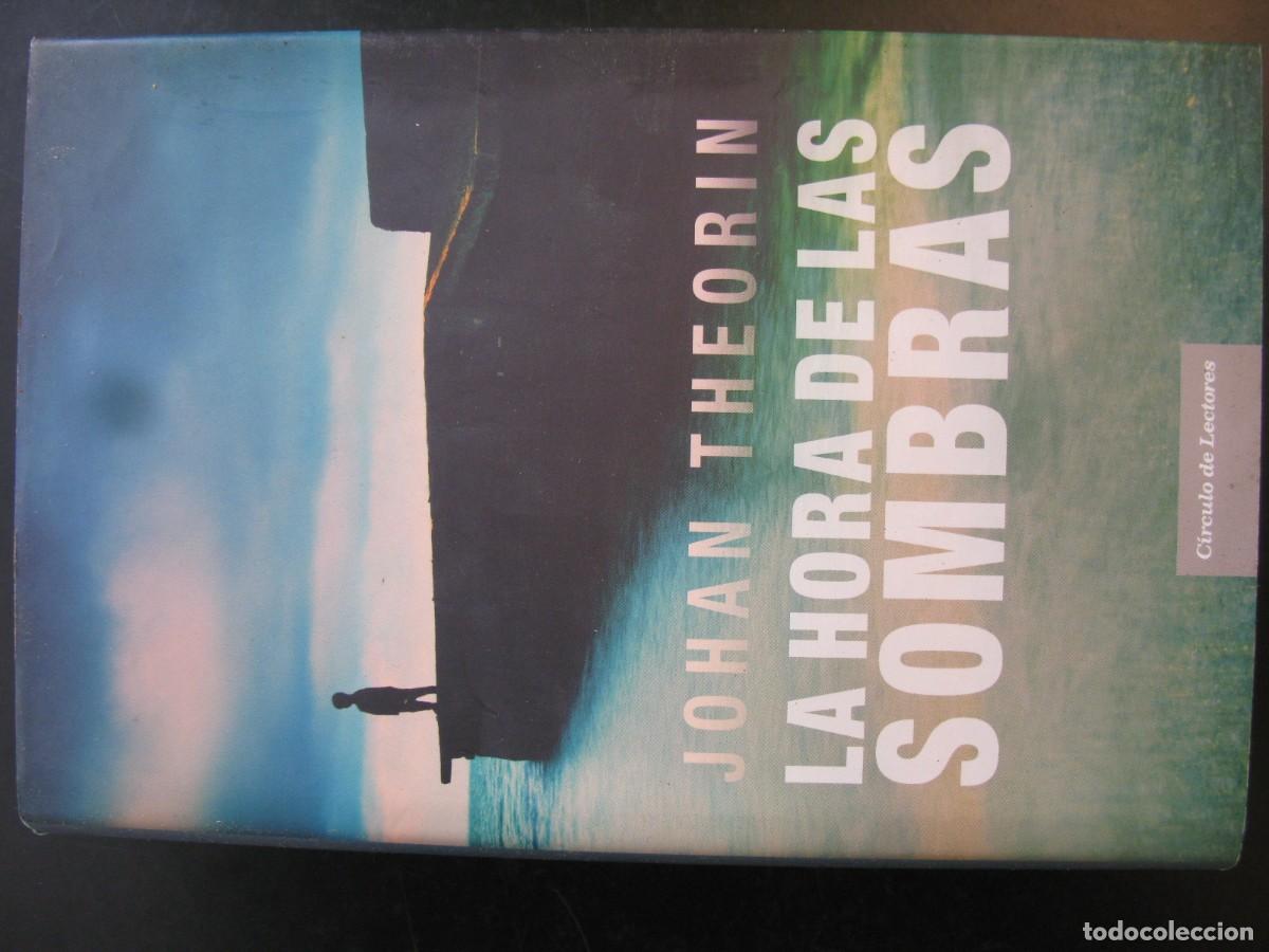 Libros de segunda mano: La hora de las sombras.- Theorin, Johan