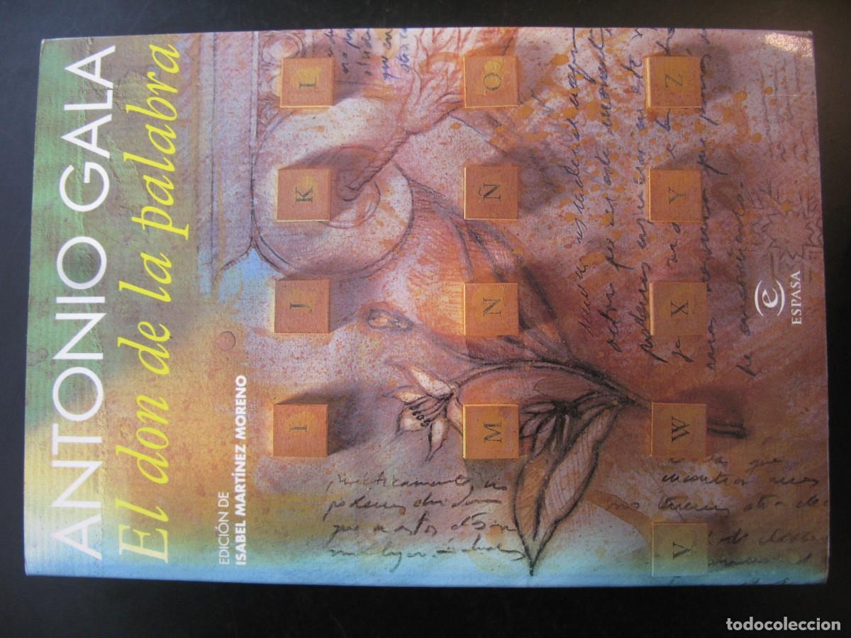 Gebrauchte B&uuml;cher: Antonio Gala - El don de la palabra