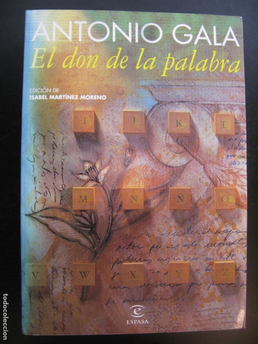 Libros de segunda mano: Antonio Gala - El don de la palabra