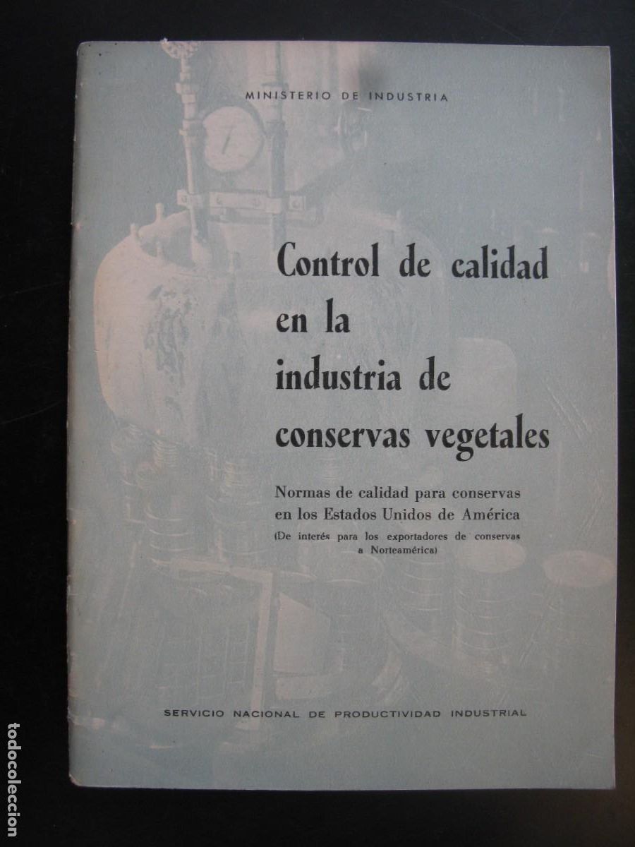 Gebrauchte B&uuml;cher: CONTROL DE CALIDAD EN LA INDUSTRIA DE CONSERVAS VEGETALES - MINISTERIO DE INDUSTRIA