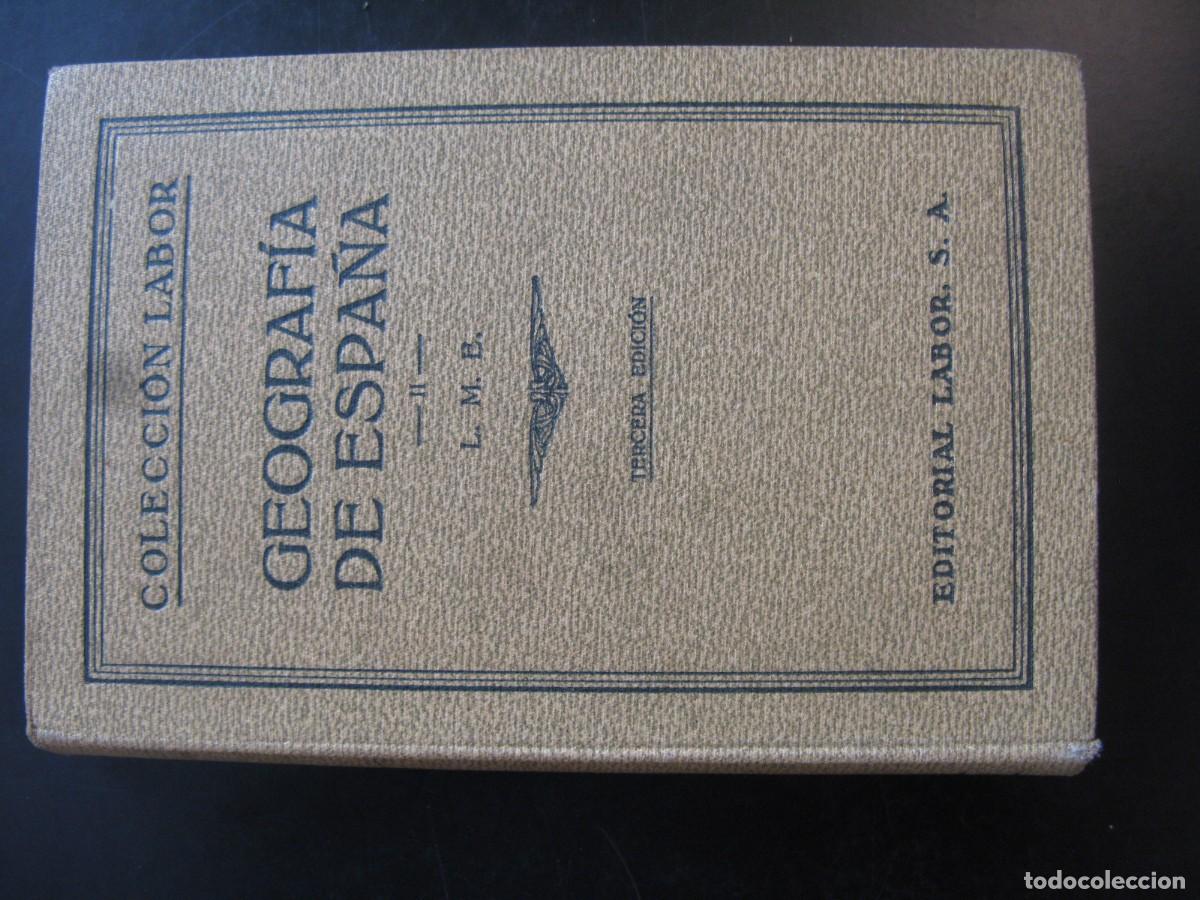 Libros de segunda mano: GEOGRAF&Iacute;A DE ESPA&Ntilde;A II - MART&Iacute;N ECHEVERR&Iacute;A - EDITORIAL LABOR