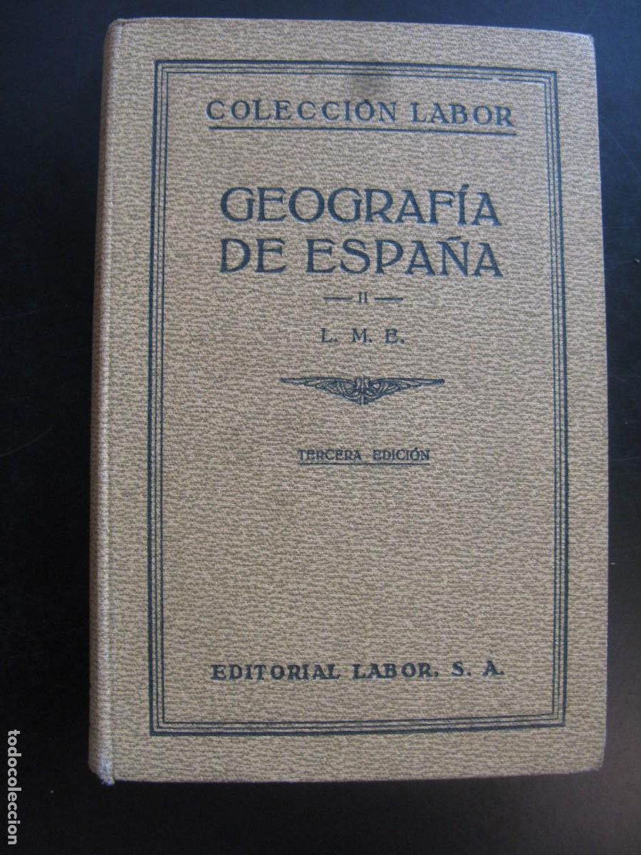 Libros de segunda mano: GEOGRAF&Iacute;A DE ESPA&Ntilde;A II - MART&Iacute;N ECHEVERR&Iacute;A - EDITORIAL LABOR
