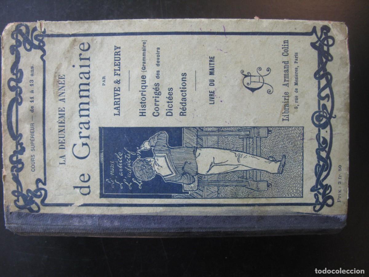 Libros de segunda mano: LA DEUXI&Eacute;ME ANN&Eacute;E DE GRAMMAIRE - LARIVE & FLEURY - LIBRAIRIE ARMAND COLIN PARIS