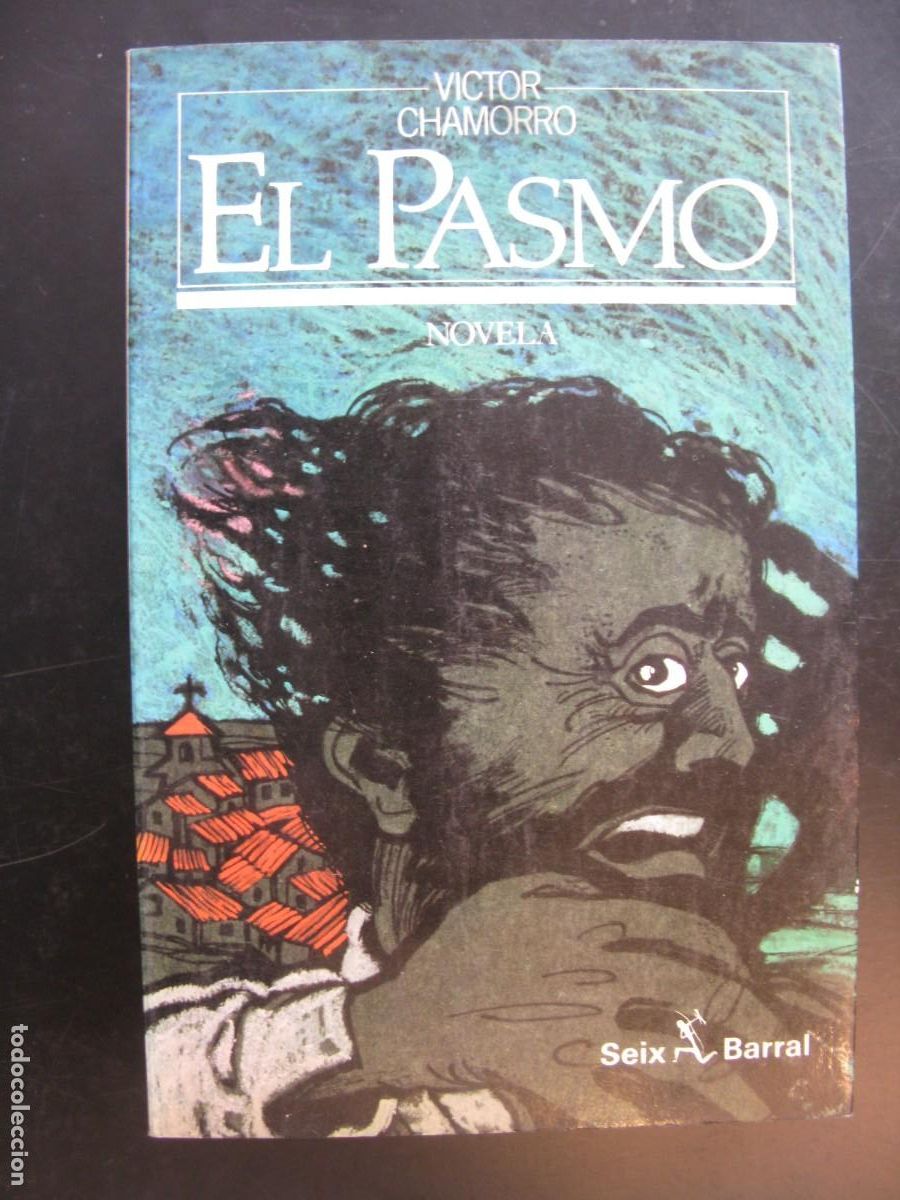 Livres d'occasion: EL PASMO - VICTOR CHAMORRO. SEIX BARRAL.