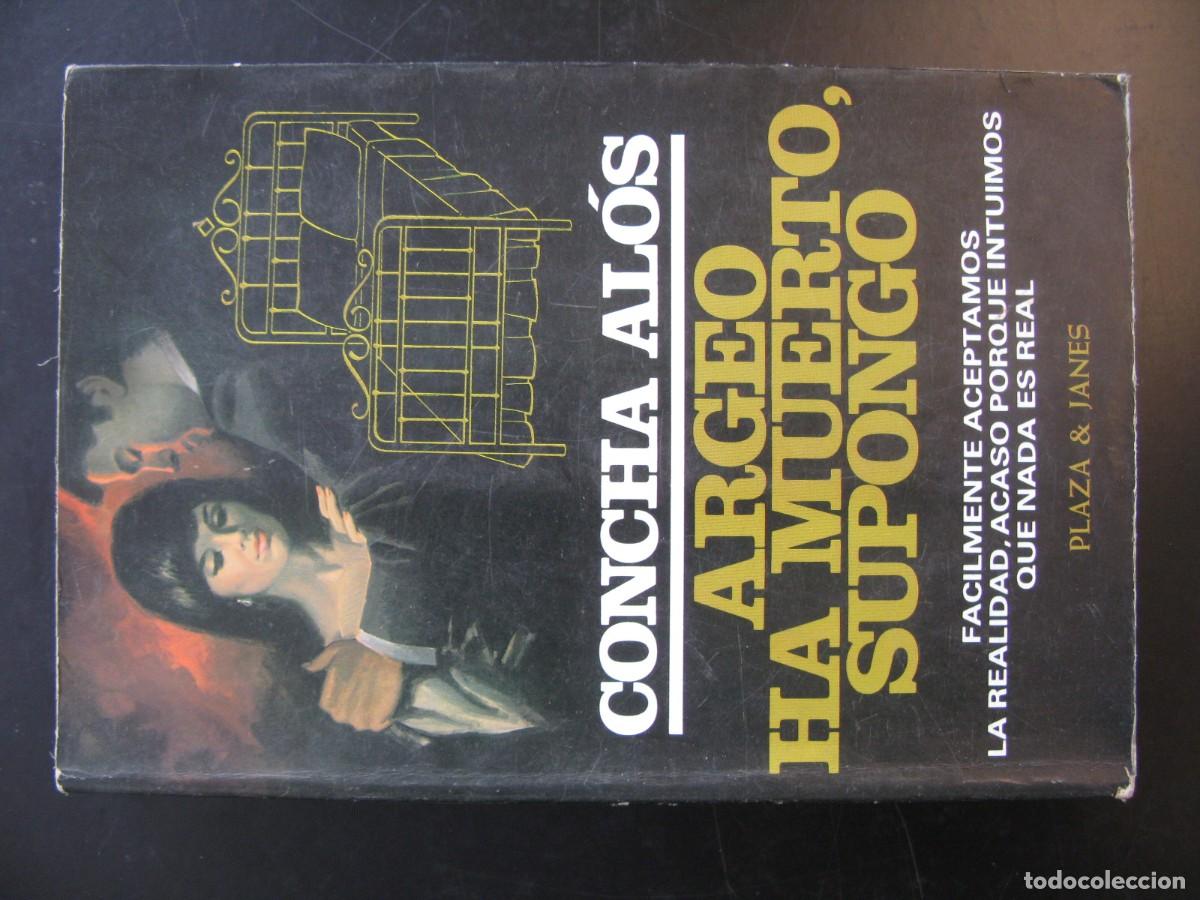 Libros de segunda mano: Argeo Ha Muerto, Supongo - Concha Al&oacute;s - P&J