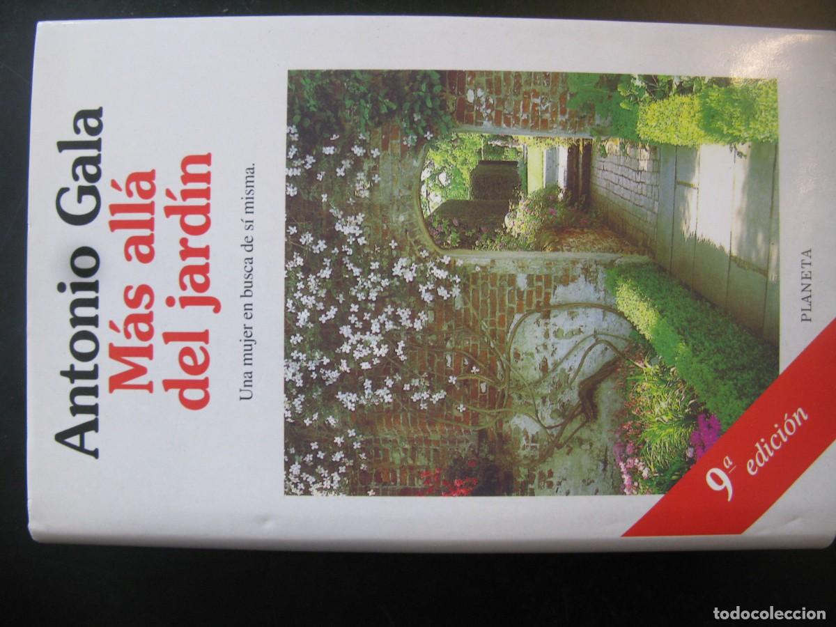 Libros de segunda mano: Antonio Gala - M&aacute;s all&aacute; del jard&iacute;n