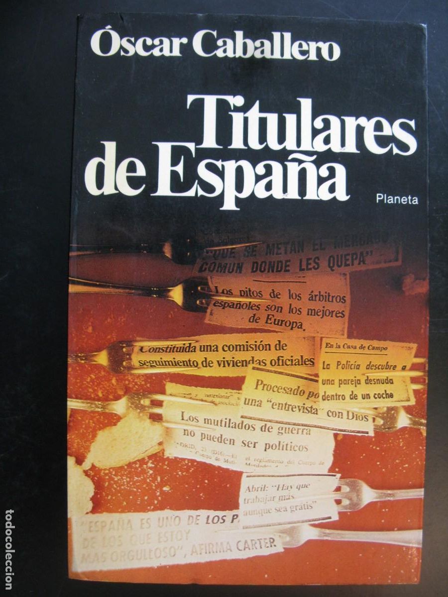 Libri di seconda mano: Titulares de Espa&ntilde;a - &Oacute;scar Caballero