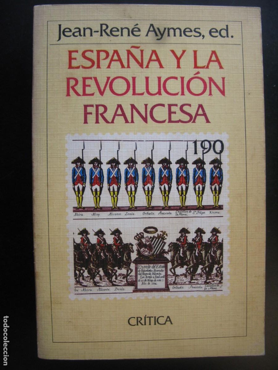 Libros de segunda mano: Espa&ntilde;a y la revoluci&oacute;n francesa. - Aymes, Jean-Ren&eacute; ed..
